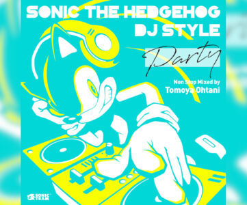 歴代「ソニック」楽曲をノリノリにノンストップDJミックス『Sonic The Hedgehog DJ Style “PARTY”』